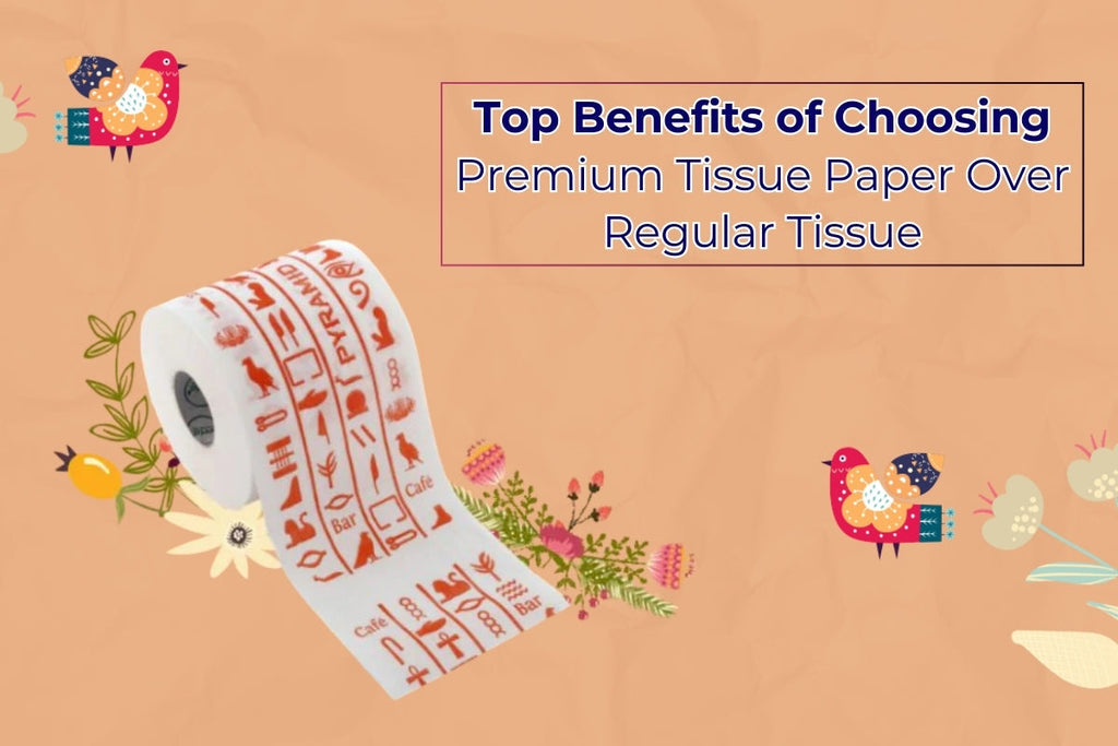     Top Benefits of Choosing Premium Tissue Paper Over Regular Tissue – Beeta Tissue