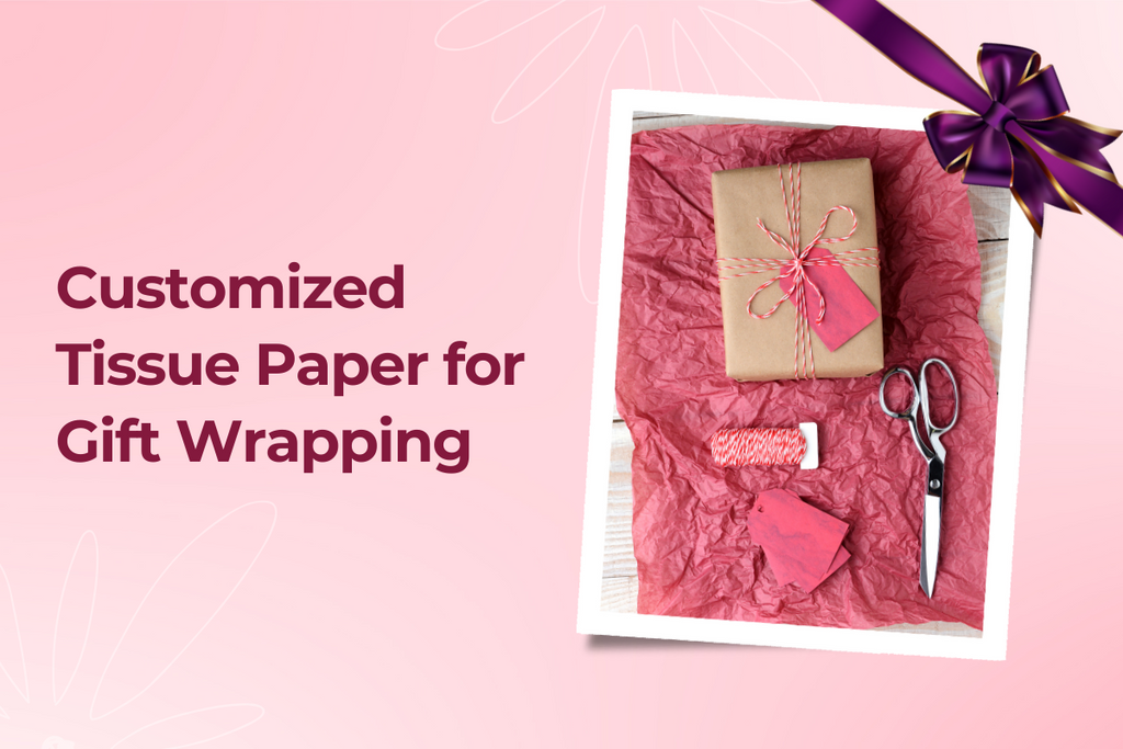     Customized Tissue Paper for Gift Wrapping – My Store