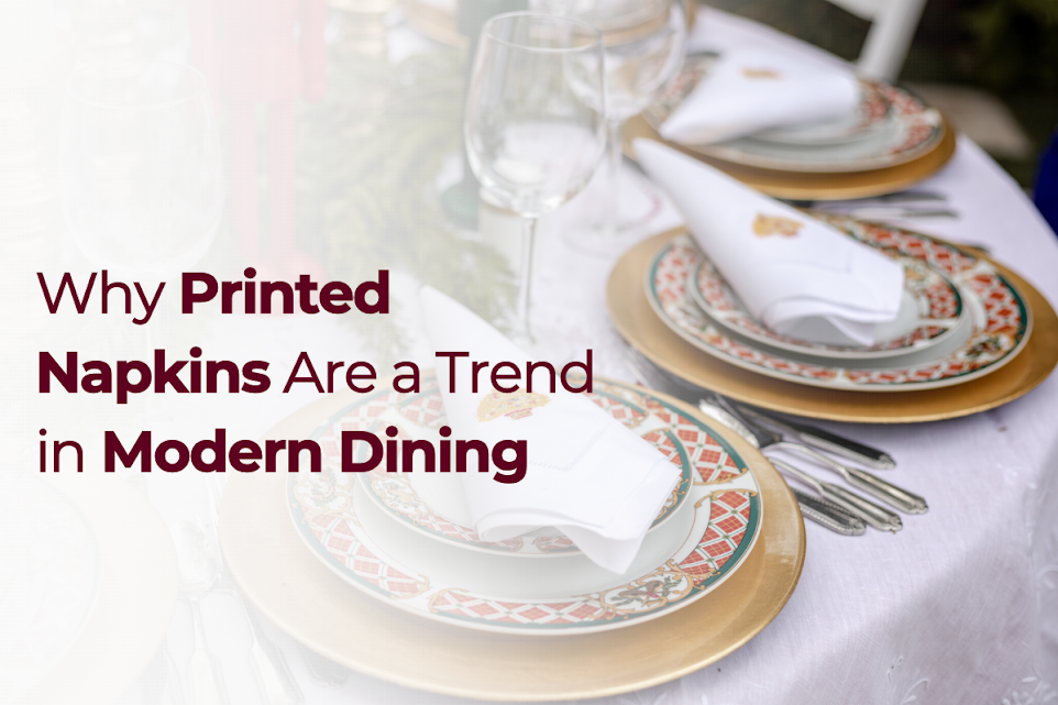 
    Why Printed Napkins Are a Trend in Modern Dining – Beeta Tissue