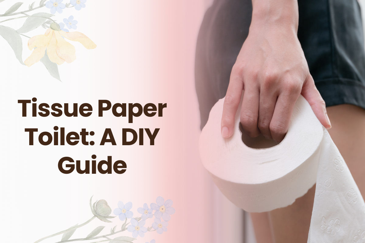 Tissue Paper Toilet: A DIY Guide