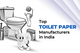 Top Toilet Paper Manufacturers in India